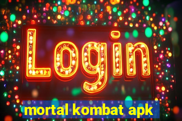 mortal kombat apk